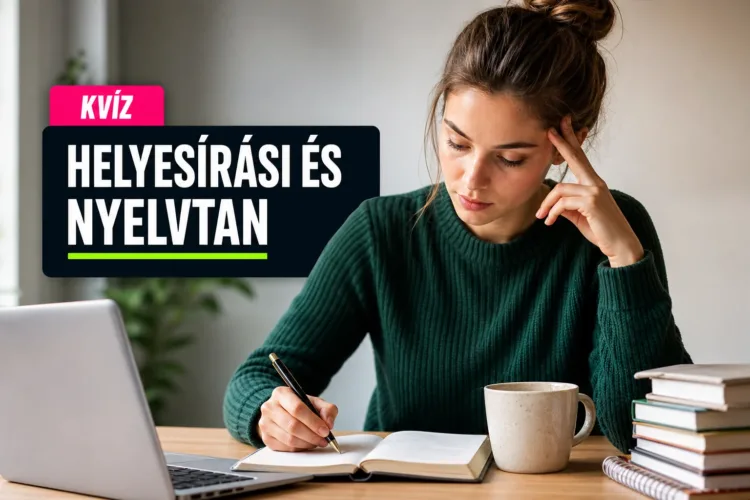 Magyar nyelvtan kvíz: el tudod dönteni, melyik szó és mondat hova tartozik? Magyar nyelvtan kvíz: el tudod dönteni, melyik szó és mondat hova tartozik?