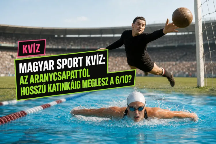 Magyar sport kvíz: az Aranycsapattól Hosszú Katinkáig meglesz a 6/10? Magyar sport kvíz: az Aranycsapattól Hosszú Katinkáig meglesz a 6/10?