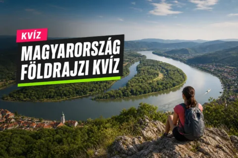 Magyarország földrajzi kvíz: a Szentendrei-szigettől a Fertő-tóig el tudod helyezni?