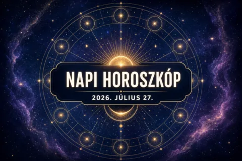 Napi horoszkóp – július 27.: Két jegynél a türelem hoz eredményt