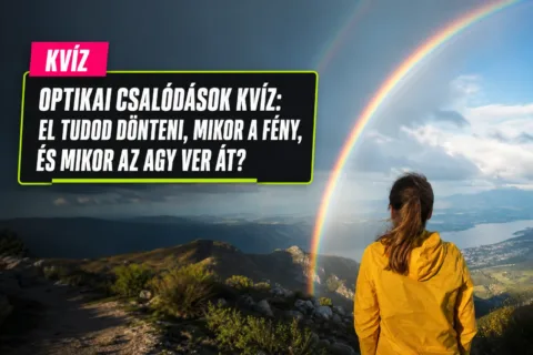 Optikai csalódások kvíz: el tudod dönteni, mikor a fény, és mikor az agy ver át?