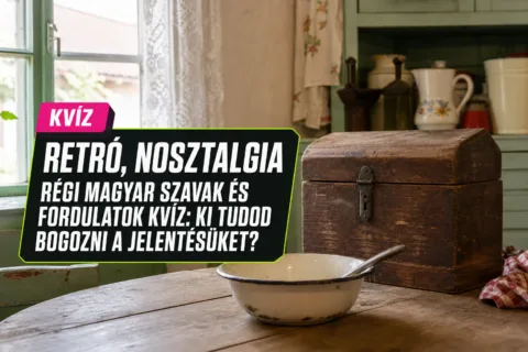 Régi magyar szavak és fordulatok kvíz: ki tudod bogozni a jelentésüket? Régi magyar szavak és fordulatok kvíz: ki tudod bogozni a jelentésüket?