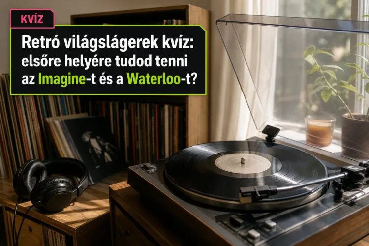 Retró világslágerek kvíz: elsőre helyére tudod tenni az Imagine-t és a Waterloo-t? Retró világslágerek kvíz: elsőre helyére tudod tenni az Imagine-t és a Waterloo-t?