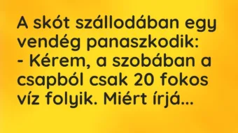 Vicc: A skót szállodában egy vendég panaszkodik…