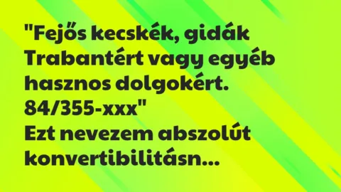 Vicc: “Fejős kecskék, gidák Trabantért vagy egyéb hasznos dolgokért…