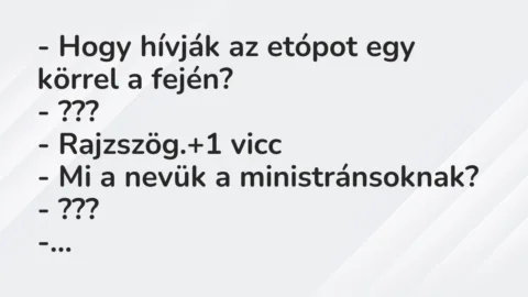 Vicc: – Hogy hívják az etópot egy körrel a fején?
– ???
-… Vicc: – Hogy hívják az etópot egy körrel a fején?
– ???
-…