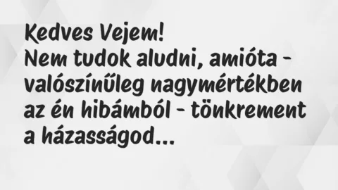 Vicc: Kedves Vejem…