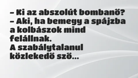 Vicc: Ki az abszolút bombanő?