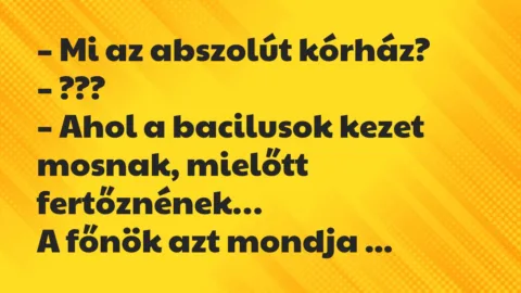 Vicc: Mi az abszolút kórház?