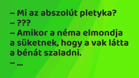 Vicc: Mi az abszolút pletyka?