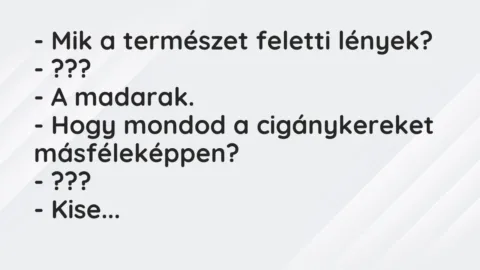 Vicc: Mik a természet feletti lények?