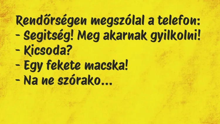 Vicc: Rendőrségen megszólal a telefon… Vicc: Rendőrségen megszólal a telefon…