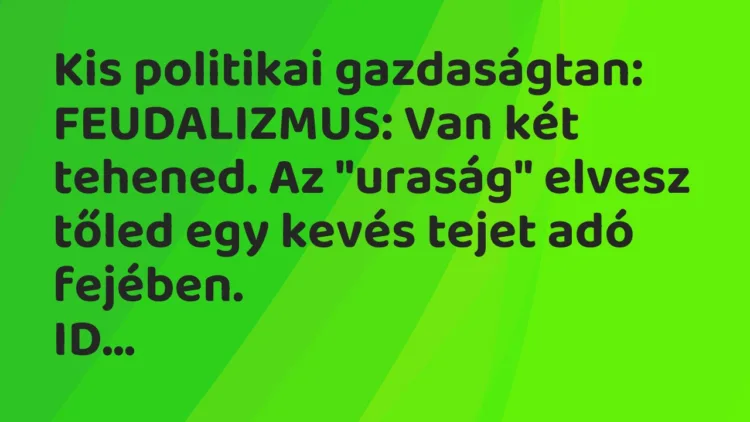 Viccek: Kis politikai gazdaságtan… Viccek: Kis politikai gazdaságtan…