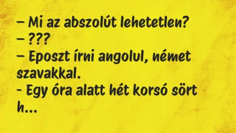 Viccek: Mi az abszolút lehetetlen?