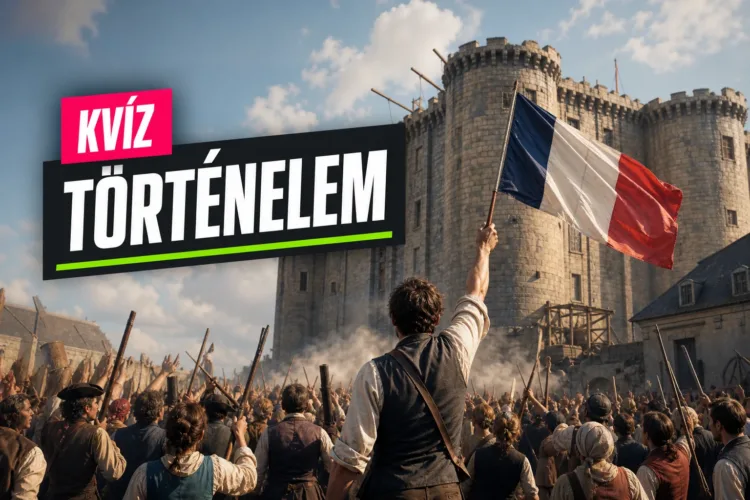 Világtörténelem kvíz: Bastille-tól Waterloo-ig helyre tudod tenni a fordulópontokat? Világtörténelem kvíz: Bastille-tól Waterloo-ig helyre tudod tenni a fordulópontokat?