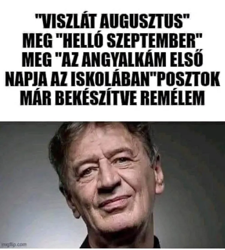 Viszlát augusztus... Viszlát augusztus...