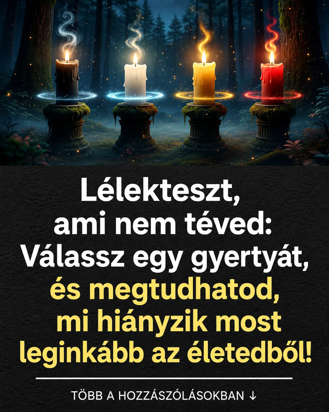 Rejtvény: Válassz egy gyertyát, és megtudhatod: mi hiányzik most leginkább