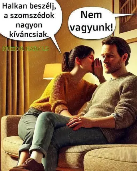Halkan beszélj, a szomszédok nagyon kíváncsiak...