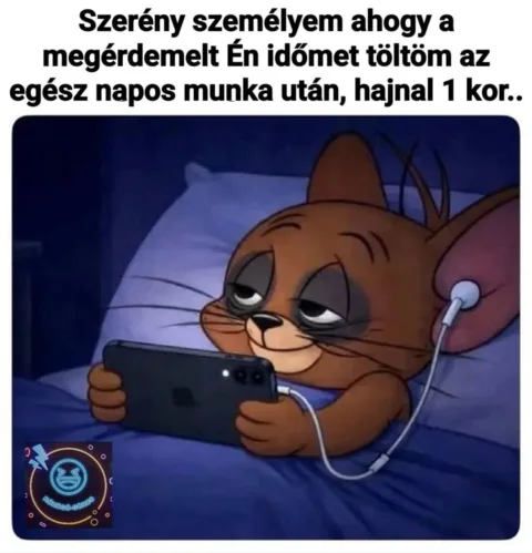 Szerény személyem ahogy a megérdemelt én időmet töltöm...