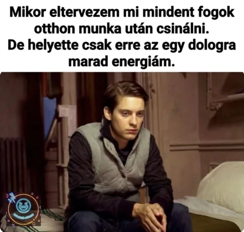 Mikor eltervezem mi mindent fogok otthon munka után csinálni?