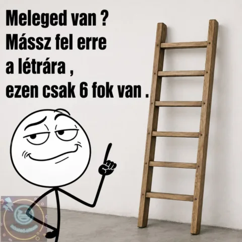 Meleged van?