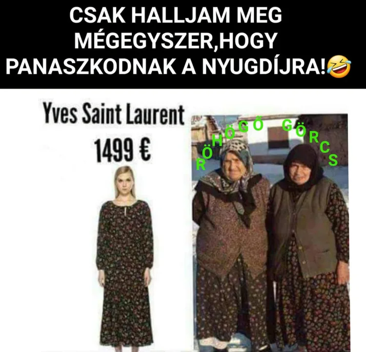 Csak halljam meg még egyszer, hogy panaszkodnak a nyugdíjra! Csak halljam meg még egyszer, hogy panaszkodnak a nyugdíjra!