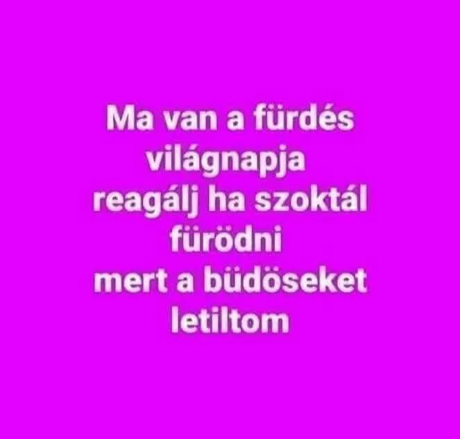 Ma van a fürdés világnapja... Ma van a fürdés világnapja...