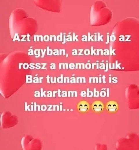 Azt mondják akik jó az agyban, azoknak rossz a memóriájuk...