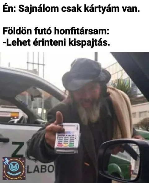 Sajnálom csak kártyám van...