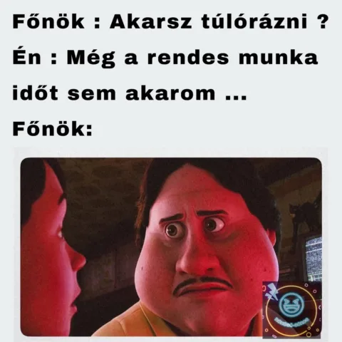 Főnök: Akarsz túlórázni?