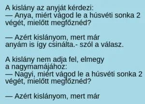 Vicc: A kislány a húsvéti sonkáról kérdezi az anyukáját Vicc: A kislány a húsvéti sonkáról kérdezi az anyukáját