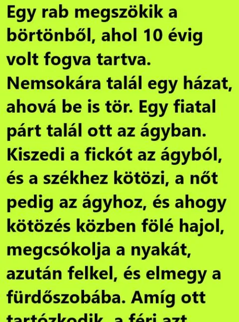 Vicc: Egy rab megszökik a börtönből