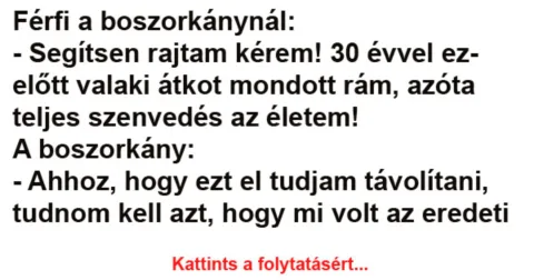 Vicc: Férfi a boszorkánynál –