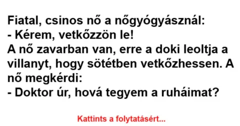 Vicc: Fiatal, csinos nő a nőgyógyásznál –