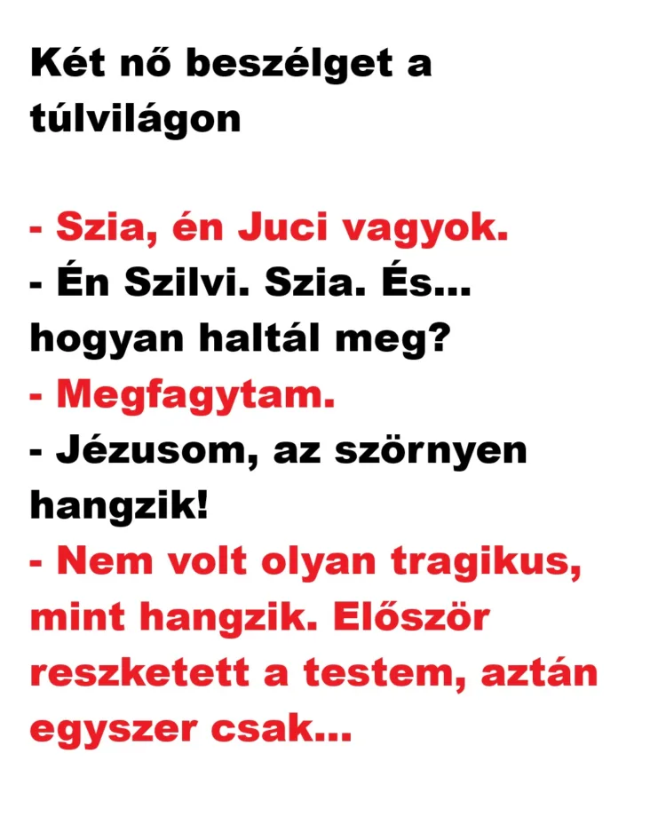 Vicc: Két nő beszélget a túlvilágon – és a csattanó Vicc: Két nő beszélget a túlvilágon – és a csattanó megfizethetetlen