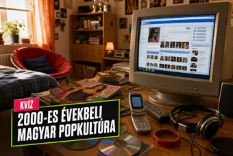 Kvíz: 2000-es évek magyar popkultúrája – beugrik még az iWiW-től a Megasztárig? Kvíz: 2000-es évek magyar popkultúrája – beugrik még az iWiW-től a Megasztárig?
