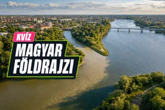 Magyar földrajzi kvíz: fejből tudod, melyik város, folyó és hegység hova tartozik?