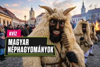 Magyar néphagyományok kvíz: csak a legjobbak igazodnak el Kalocsától a busójárásig