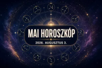 Napi horoszkóp – augusztus 3.: Két jegynél a türelem hoz eredményt Napi horoszkóp – augusztus 3.: Két jegynél a türelem hoz eredményt