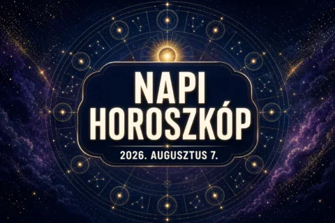 Napi horoszkóp – augusztus 7.: Három jegy ma jó irányt érezhet