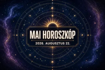 Napi horoszkóp – augusztus 22.: Három jegy előtt új ajtó nyílhat Napi horoszkóp – augusztus 22.: Három jegy előtt új ajtó nyílhat