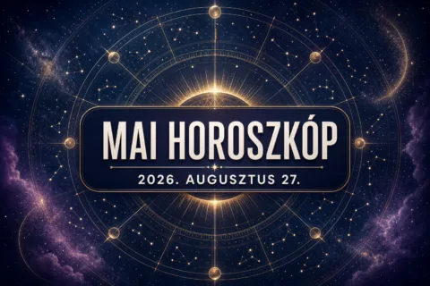 Napi horoszkóp augusztus 27.: Két jegy ma megerősítést kaphat Napi horoszkóp augusztus 27.: Két jegy ma megerősítést kaphat