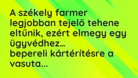 Vicc: A székely farmer legjobban tejelő tehene eltűnik, ezért elmegy…