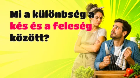 Mi a különbség a kés és a feleség között?