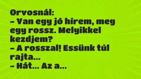 Vicc: Orvosnál…