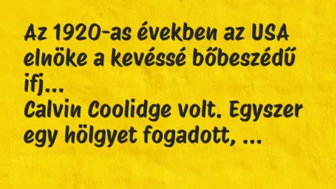 Viccek: Az 1920-as években az USA elnöke a kevéssé bőbeszédű ifj…