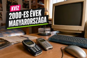 2000-es évek Magyarországa kvíz: Nokiától a Való Világig meglesz a 10/10? 2000-es évek Magyarországa kvíz: Nokiától a Való Világig meglesz a 10/10?