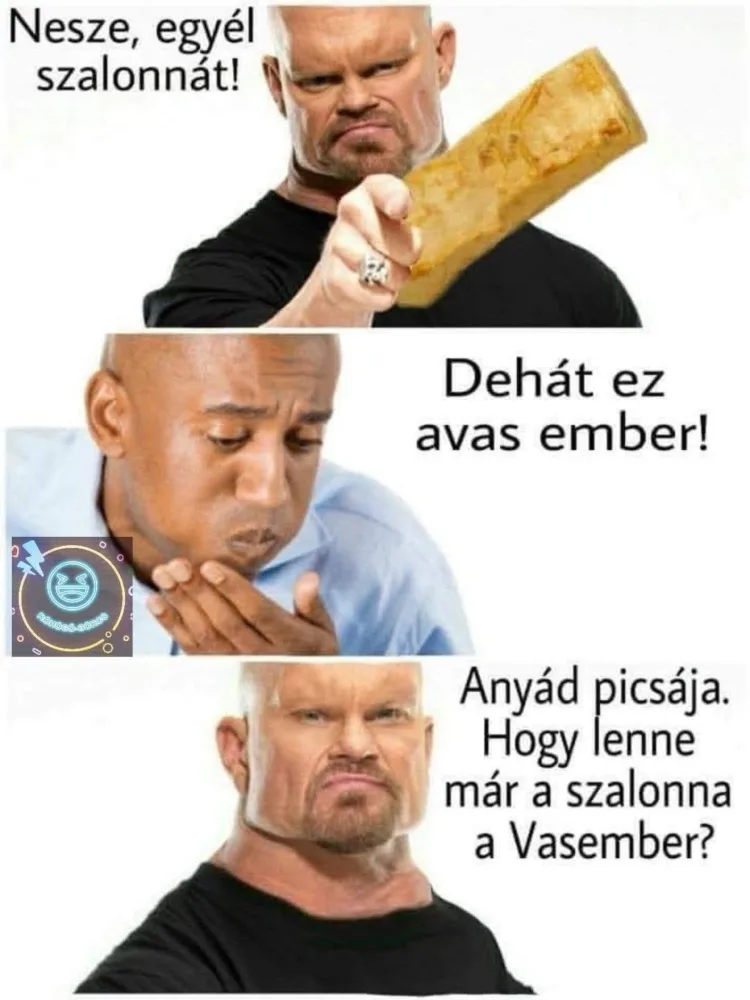 Nesze, egyél szalonnát! Nesze, egyél szalonnát!