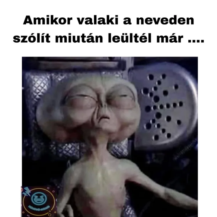 Amikor valaki a neveden szólít miután leültél már Amikor valaki a neveden szólít miután leültél már