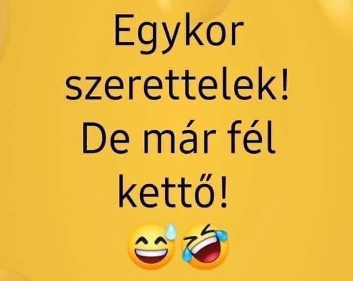 Egykor szerettelek! Egykor szerettelek!